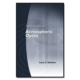 Field Guide to Atmospheric Optics