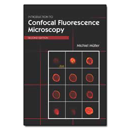 Introduction to Confocal Fluorescence Microscopy, Second Edition